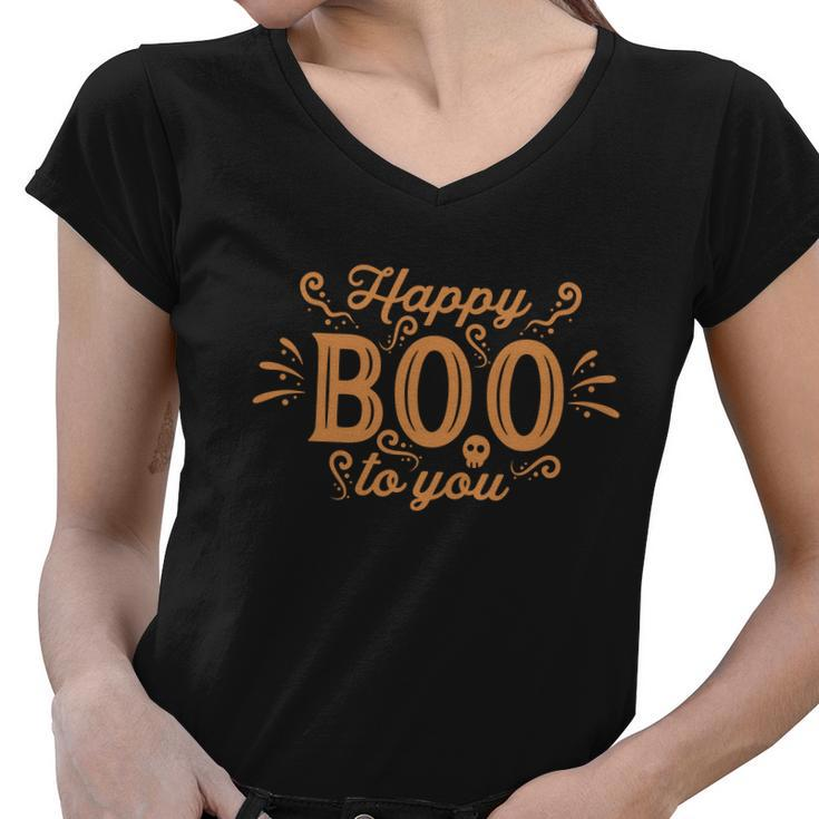 Happy Boo To You Halloween Quote Women V-Neck T-Shirt