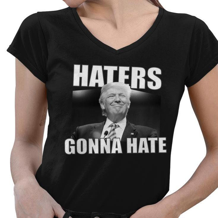 Haters Gonna Hate Trump Women V-Neck T-Shirt