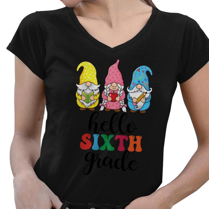 Hello Six Grade School Gnome Teacher Students Graphic Plus Size Shirt Women V-Neck T-Shirt