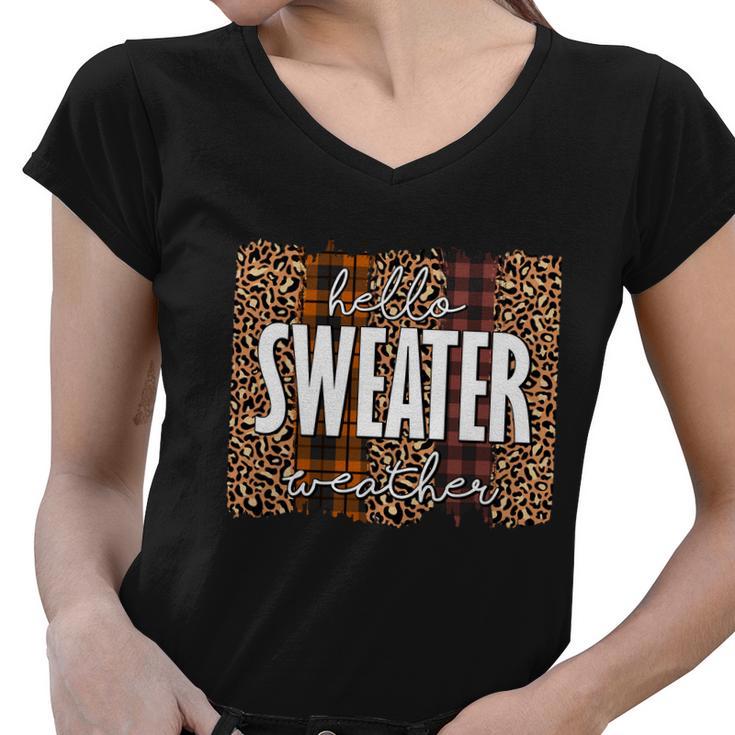 Hello Sweater Weather Thanksgiving Quote Women V-Neck T-Shirt