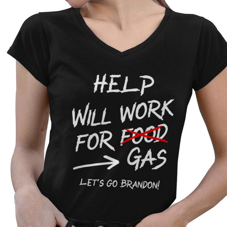Help Will Work For Gas Lets Go Brandon Funny Bidenflation Women V-Neck T-Shirt