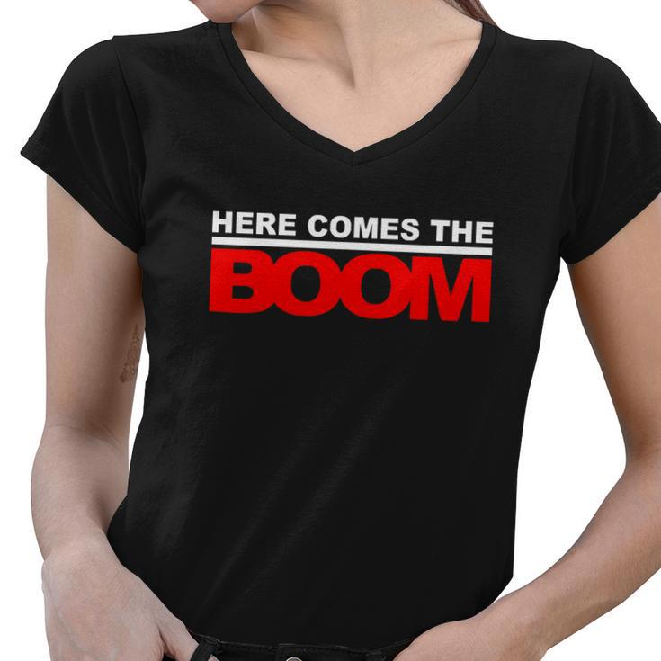 Here Comes The Boom Tshirt Women V-Neck T-Shirt