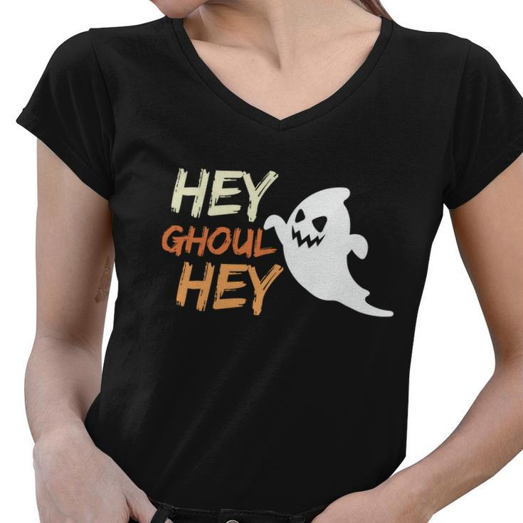 Hey Ghoul Hey Ghost Boo Halloween Quote Women V-Neck T-Shirt