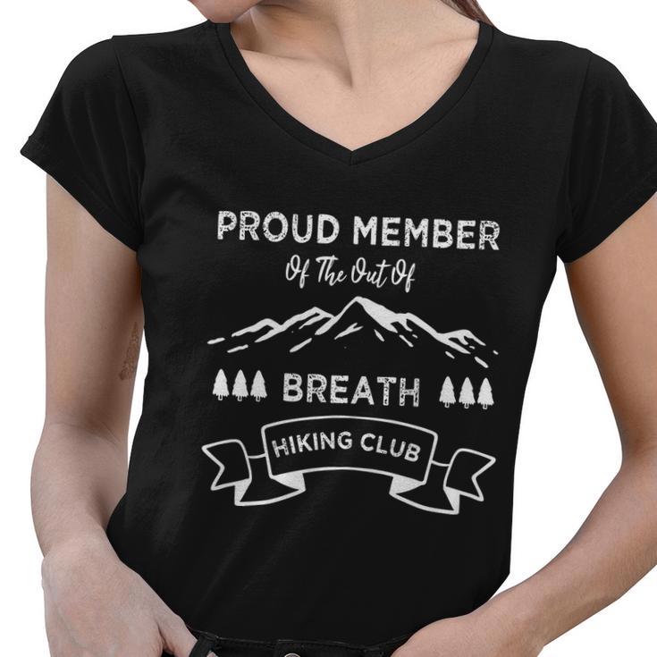 Hiking Hiker Proud Member Of The Out Of Breath Hiking Club Women V-Neck T-Shirt