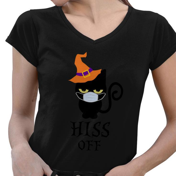Hiss Off Cat Witch Hat Halloween Quote Women V-Neck T-Shirt