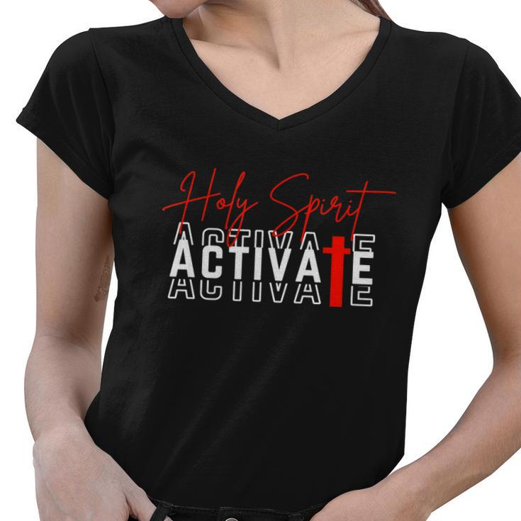 Holy Spirit Activate Women V-Neck T-Shirt