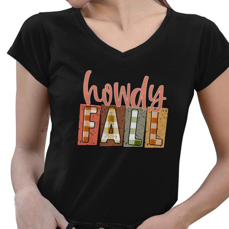 Howdy Fall Funny Present Women V-Neck T-Shirt