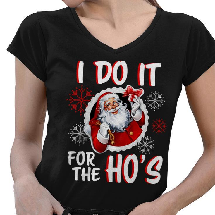 I Do It For The Hos Funny Santa Claus Tshirt Women V-Neck T-Shirt