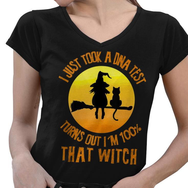 I Just Took A Dna Test  Womens Halloween Witch   Women V-Neck T-Shirt