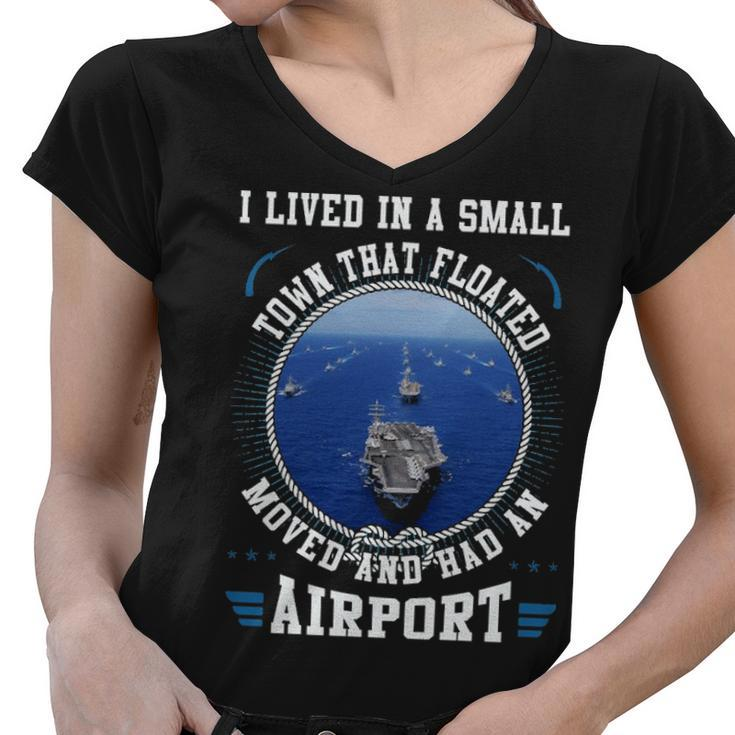 I Lived In A Smaill Town That Floated Moved Women V-Neck T-Shirt
