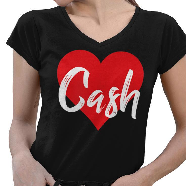 I Love Cash First Name  I Heart Named  Women V-Neck T-Shirt