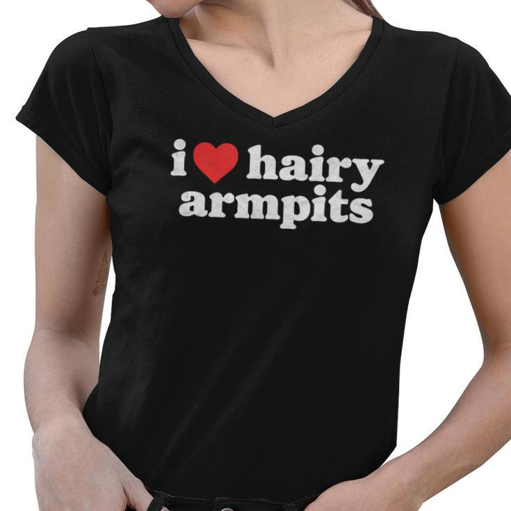 I Love Hairy Armpits Funny Minimalist Hairy Lover Tank Top Women V-Neck T-Shirt