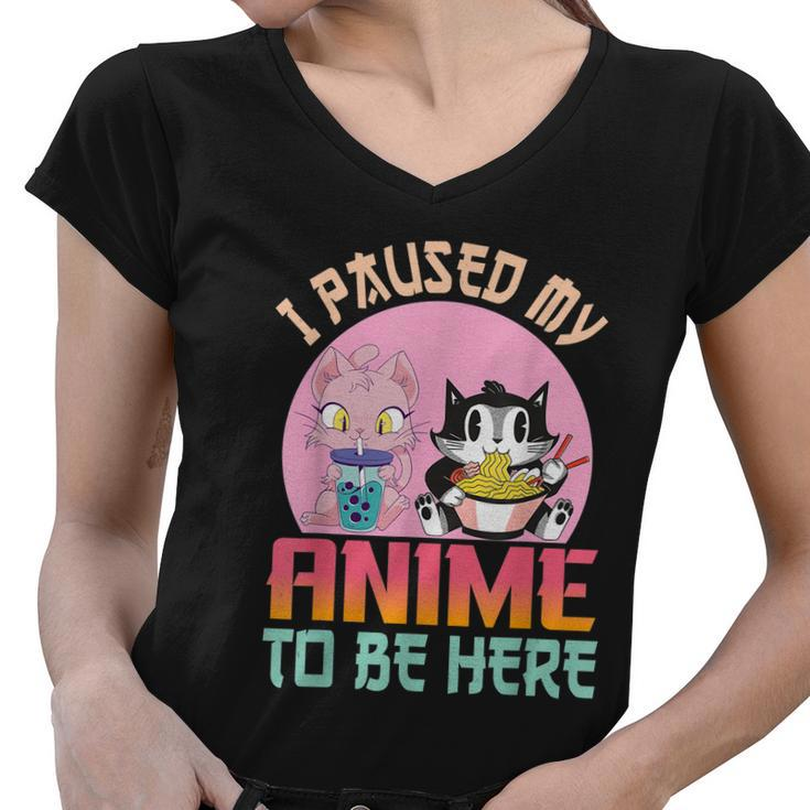 I Paused My Anime To Be Here Ramen Kawaii Cat Boba Tea Bubbl Women V-Neck T-Shirt