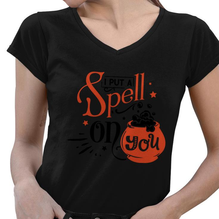 I Put A Spell On You Halloween Quote V6 Women V-Neck T-Shirt