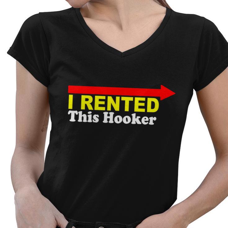 I Rented This Hooker V2 Women V-Neck T-Shirt