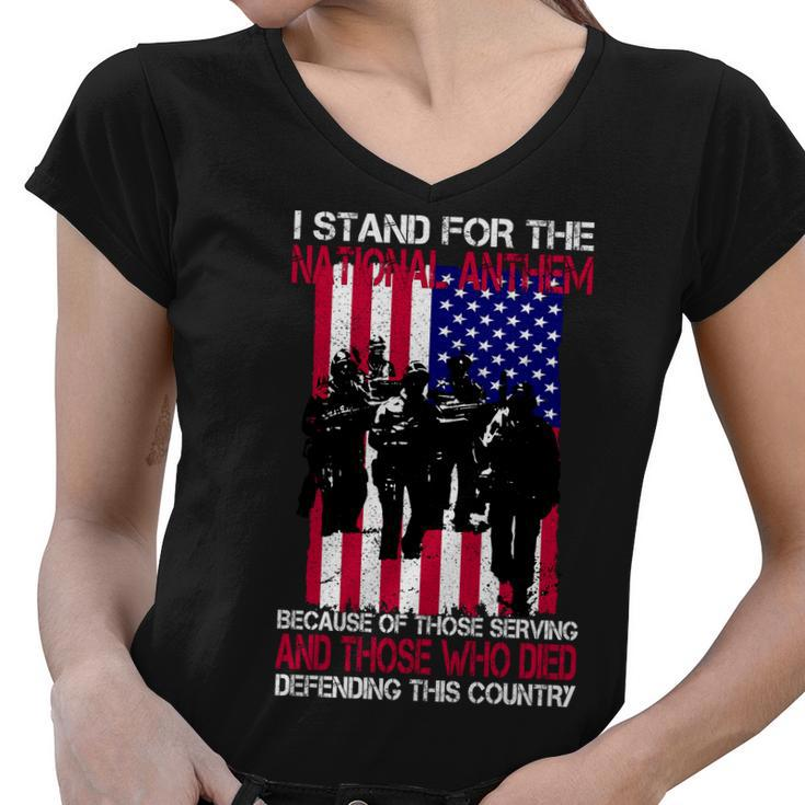 I Stand For The National Anthem Defending This Country Women V-Neck T-Shirt