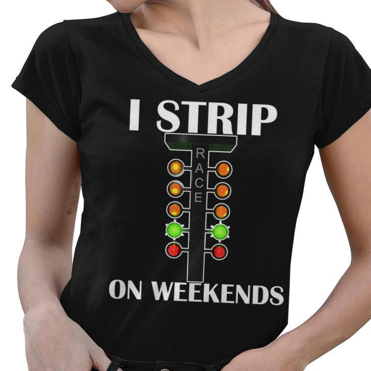 I Strip On Weekends Tshirt Women V-Neck T-Shirt