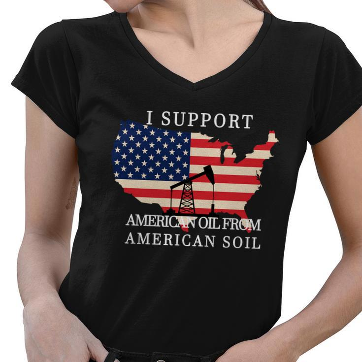 I Support American Oil From American Soil Keystone Pipeline Tshirt Women V-Neck T-Shirt