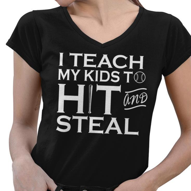 I Teach My Kids To Hit And Steal Tshirt Women V-Neck T-Shirt