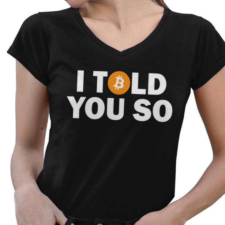 I Told You So Funny Bitcoin Tshirt Women V-Neck T-Shirt