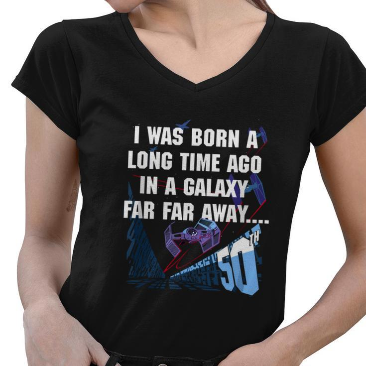 I Was Born A Long Time Ago 50Th Birthday Portrait Graphic Design Printed Casual Daily Basic Women V-Neck T-Shirt