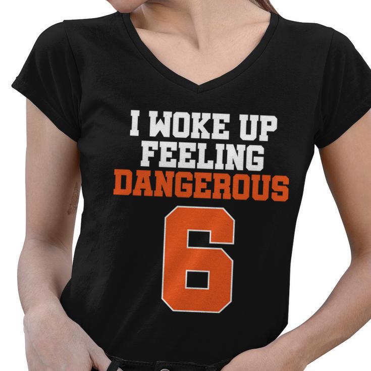 I Woke Up Feeling Dangerous Football Women V-Neck T-Shirt