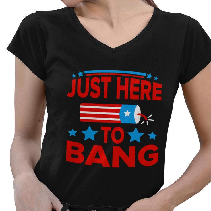 I_M Just Here To Bang Funny 4Th July American Flag Clothes Women V-Neck T-Shirt