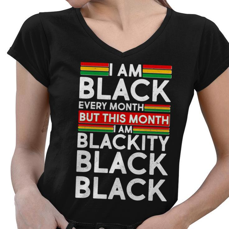 Im Black Every Month Proud Black American Women V-Neck T-Shirt