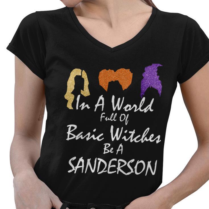 In A World Full Of Basic Witches Be A Sanderson Women V-Neck T-Shirt