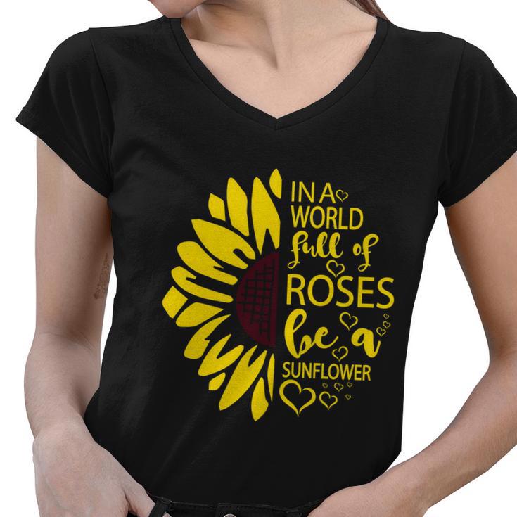 Ina World Fuff Of Roses He A Sunflower Women V-Neck T-Shirt