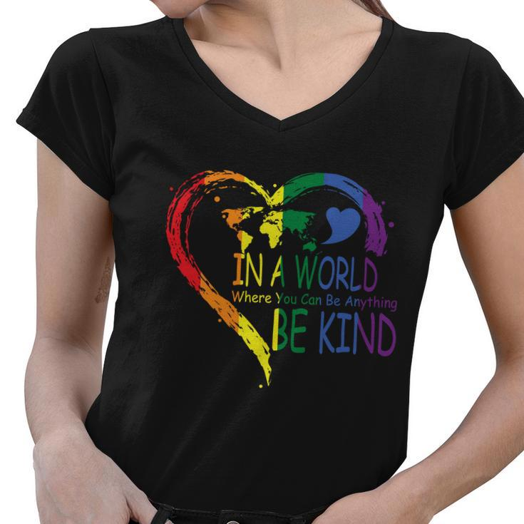 Ina World Where You Can Be Anything Lgbt Gay Pride Lesbian Bisexual Ally Quote Women V-Neck T-Shirt