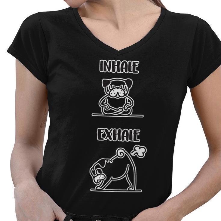 Inhale Exhale Pug Women V-Neck T-Shirt