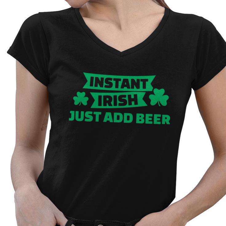 Instant Irish Drinking Beer With Clover St Patricks Day Women V-Neck T-Shirt