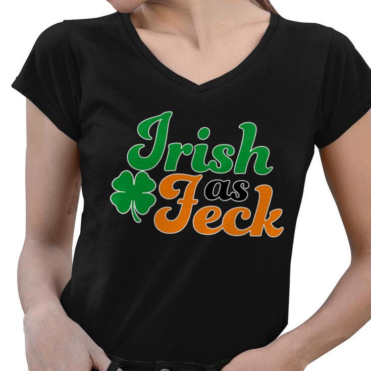Irish As Feck Funny St Patricks Day Tshirt Women V-Neck T-Shirt