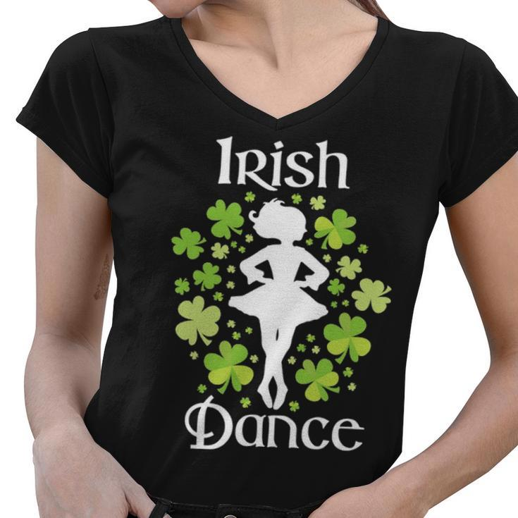 Irish Dance - Irish Dancer Ceili Reel Dance Women V-Neck T-Shirt