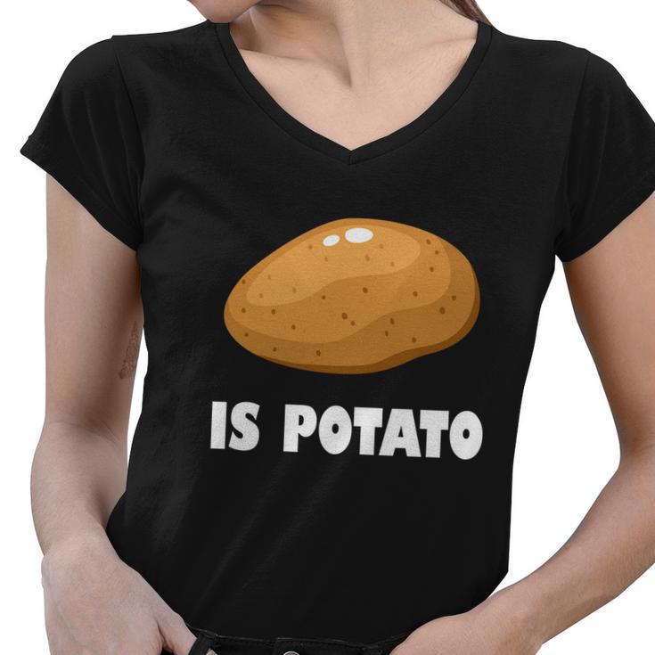 Is Potato Funny Meme Late Night Women V-Neck T-Shirt