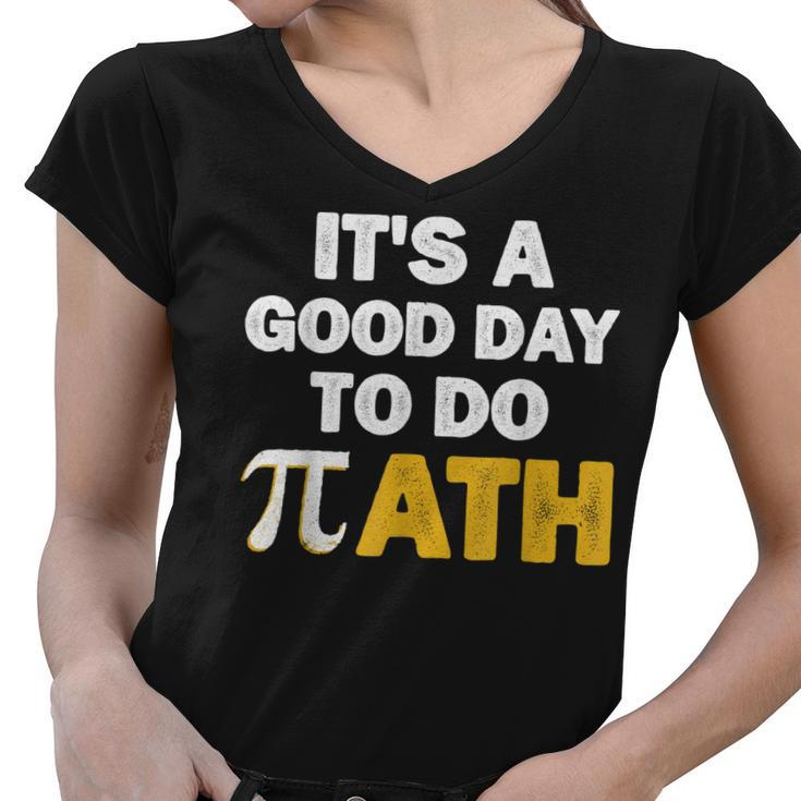 Its A Good Day To Do Math  Women V-Neck T-Shirt