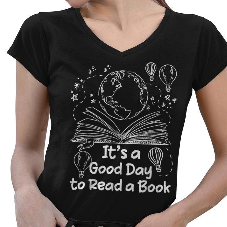 Its A Good Day To Read A Book Bookworm Book Lovers Vintage  Women V-Neck T-Shirt