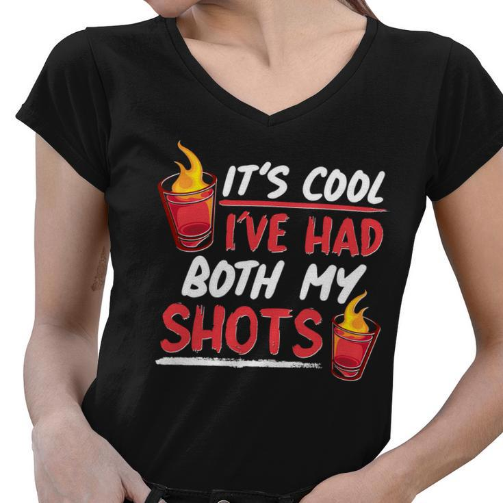 Its Cool Ive Had Both My Shots Flaming Drinks Tshirt Women V-Neck T-Shirt