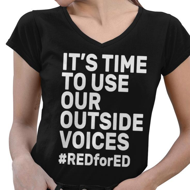 Its Time To Use Our Outside Voice Red For Ed Women V-Neck T-Shirt