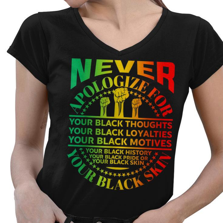 Junenth Black Pride Never Apologize For Your Blackness  Women V-Neck T-Shirt