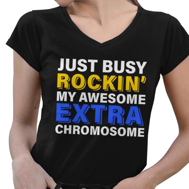 Just Busy Rockin My Awesome Extra Chromosome Women V-Neck T-Shirt