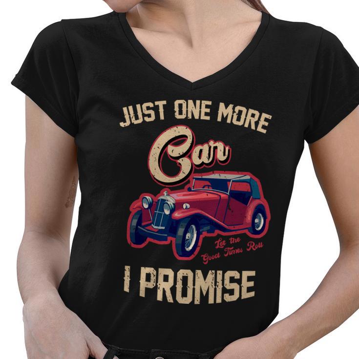 Just One More Car I Promise Vintage Classic Old Cars Women V-Neck T-Shirt