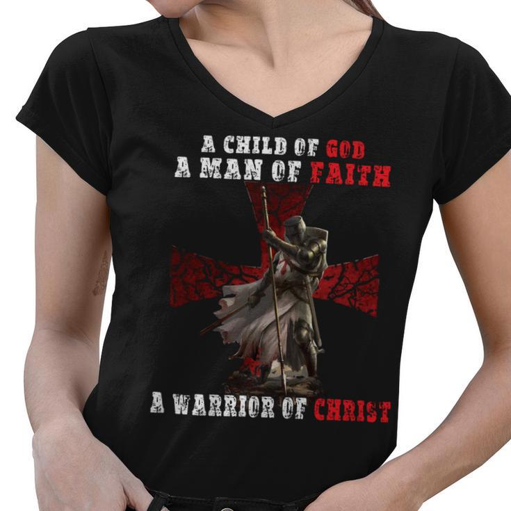 Knight Templar T Shirt - A Child Of God A Man Of Faith A Warrior Of Christ - Knight Templar Store Women V-Neck T-Shirt
