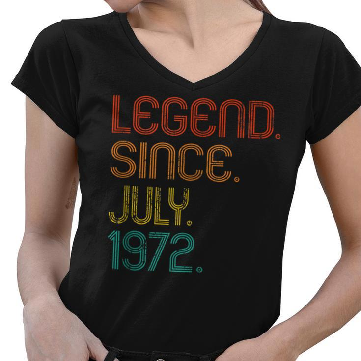 Legend Since July 1972 50Th Birthday 50 Years Old Vintage  Women V-Neck T-Shirt