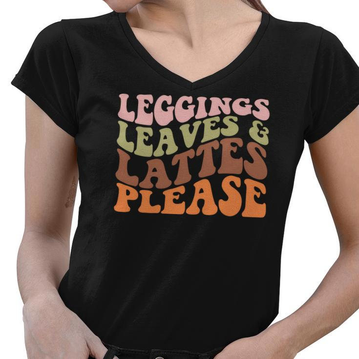 Leggings Leaves And Lattes Please Groovy Retro Fall Women V-Neck T-Shirt