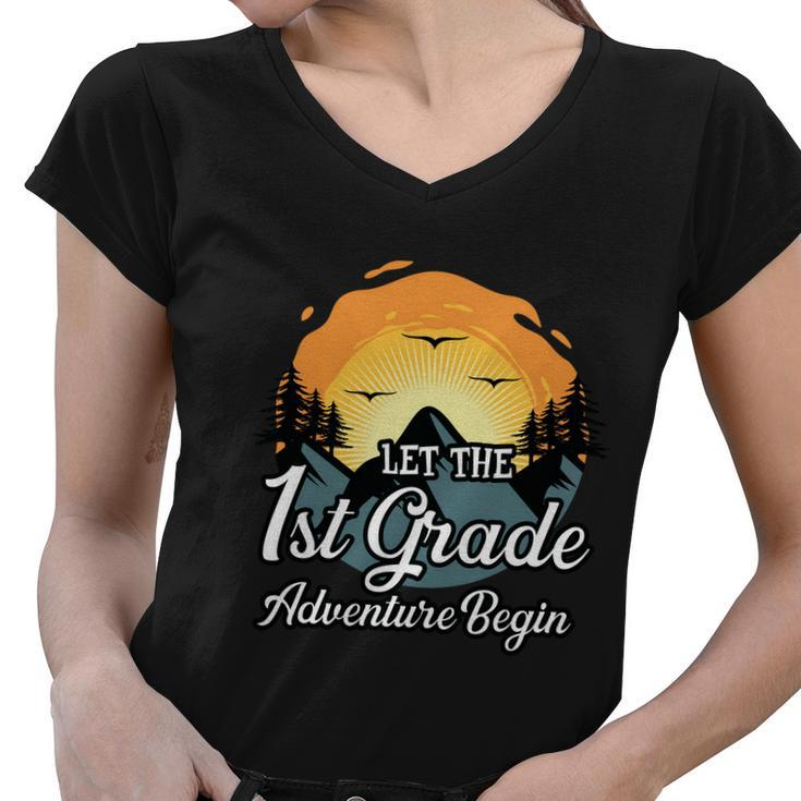 Let The 1St Grade Adventure Begin Back To School First Day Of School Women V-Neck T-Shirt