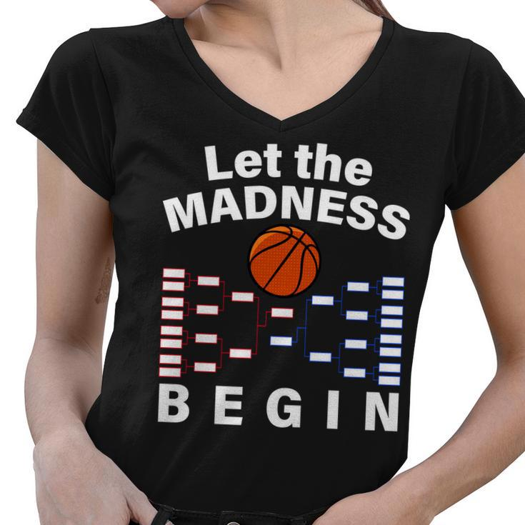 Let The Madness Begin Women V-Neck T-Shirt