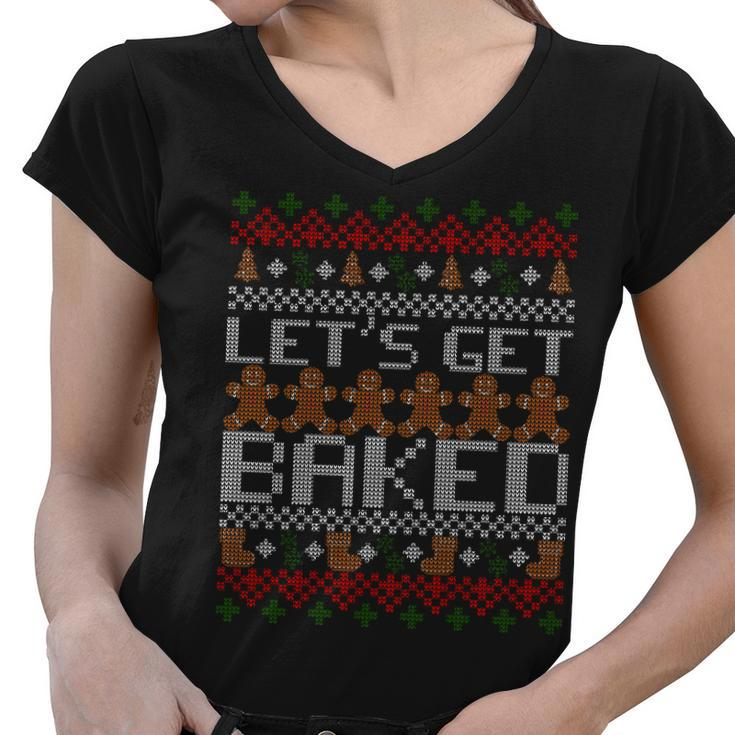 Lets Get Baked Ugly Christmas Sweater Tshirt Women V-Neck T-Shirt
