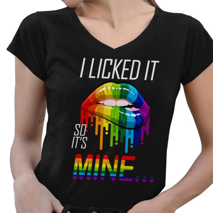 Lgbt I Licked It So Its Mine Gay Pride Lips Tshirt Women V-Neck T-Shirt
